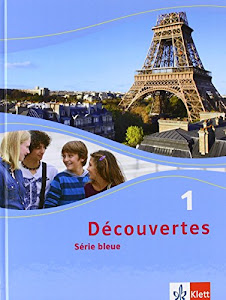 Découvertes 1. Série bleue: Schülerbuch Hardcover 1. Lernjahr (Découvertes. Série bleue (ab Klasse 7). Ausgabe ab 2012)