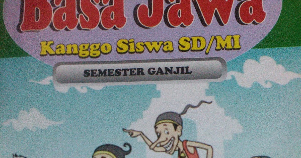 Bahasa Jawa Kelas 4 Semester 2 | Soal SD SMP SMA