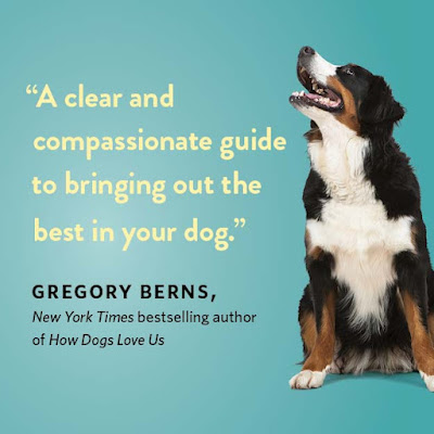 "A clear and compassionate guide to bringing out the best in your dog"--Gregory Berns