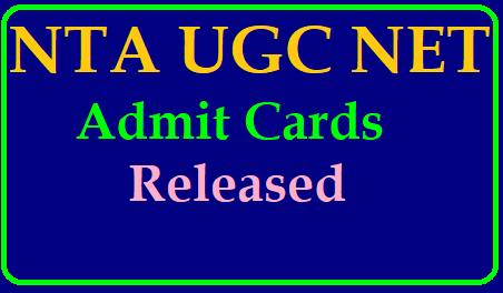 NTA UGC NET Exam Admit Cards 2019 Released /2019/06/nta-ugc-net-exam-admit-card-2019-released-download-from-official-website-ntanet.nic.in.html