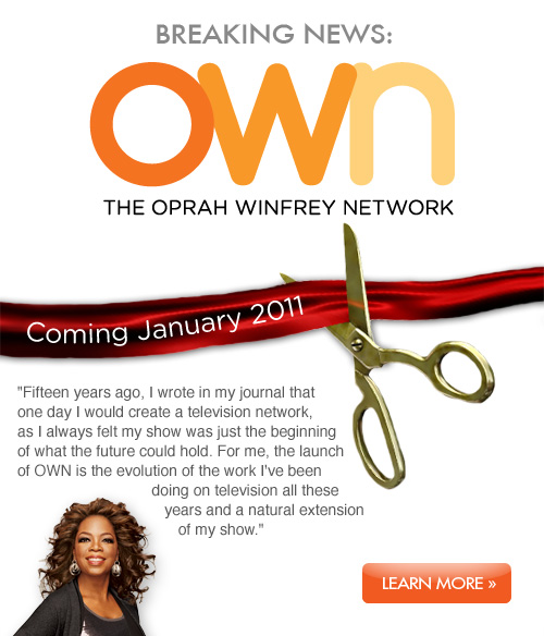 own oprah winfrey network. The Oprah Winfrey Network is a