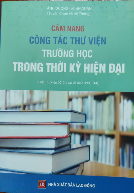 Sách dành cho nhân viên Thư viện trường học "Cẩm Nang Công Tác Thư Viện Trường Học Trong Thời Kỳ Hiện Đại"