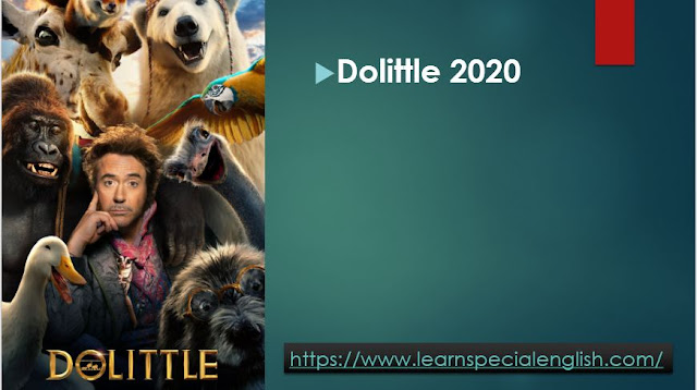 Watch and Learn - DoLittle2020 By Mr.Zaki Badr