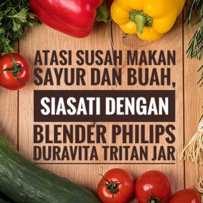 Atasi Susah Makan Sayur Dan Buah, Siasati Dengan Blender Philips Duravita Tritan Jar 