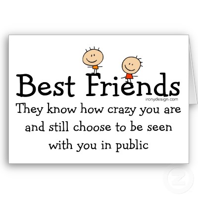 random funny sayings. friendship quotes and sayings.