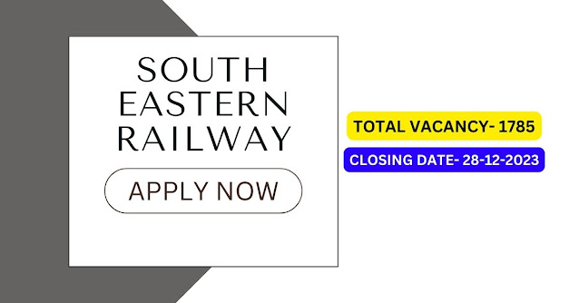 South Eastern Railway Recruitment-2023-Total Vacancy-1785-Apply Online