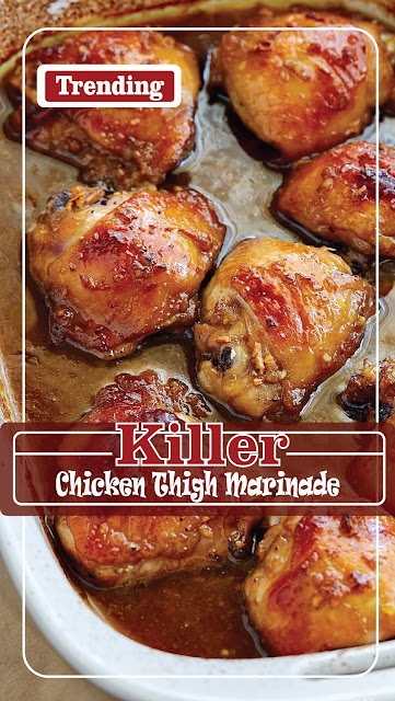 Killer Chicken Thigh Marinade  Recipe Spesial Food