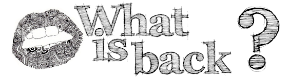 What is back?