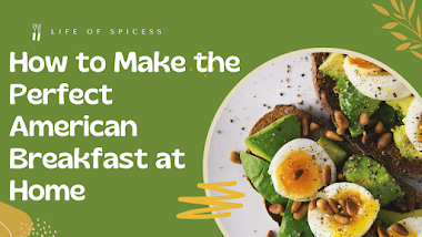 How to Make the Perfect American Breakfast at Home