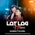 Lat Lag Gayi (Remix) -  DJ Neon & DJ Joel