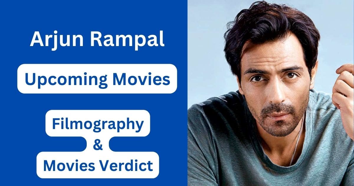 Arjun Rampal Upcoming Movies, Filmography, Hit or Flop List