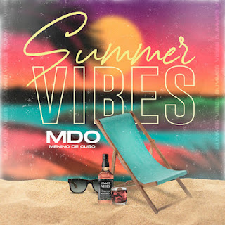 MDO (Menino de Ouro) - Summer Vibes (EP) [Download] 2022