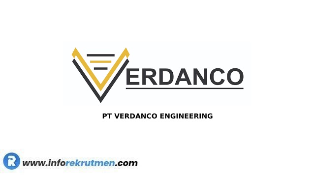 Lowongan Kerja PT Verdanco Engineering  Terbaru 