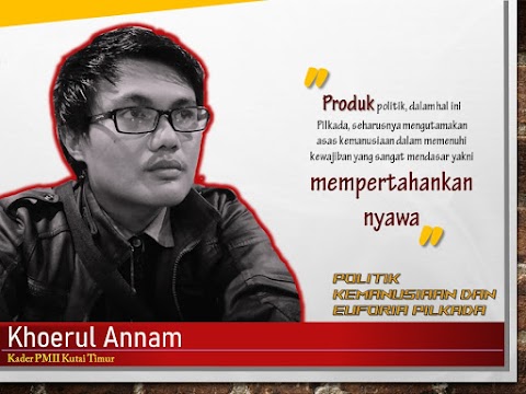 Politik Kemanusiaan dan Euforia Pilkada