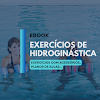  Hidroginástica Essencial: Exercícios de Hidroginástica 