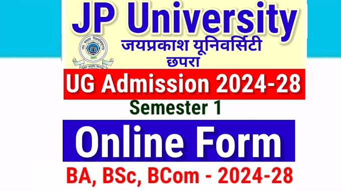 JPU UG Admission 2024 Online Apply jpvadmission.org For B.A, B.Sc & B.Com, Date | Jai Prakash University UG Admission 2024-28 Online Form jpvadmission.org