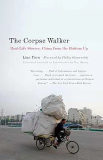 The Corpse Walker and Other True Stories of Life in China by Liao Yiwu book cover