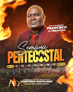 CRIAÇÃO DE ARTE SEMANA PENTECOSTAL PARA ASSEMBLEIA DE DEUS MINISTÉRIO MACULUSSO - LUANDA, ANGOLA