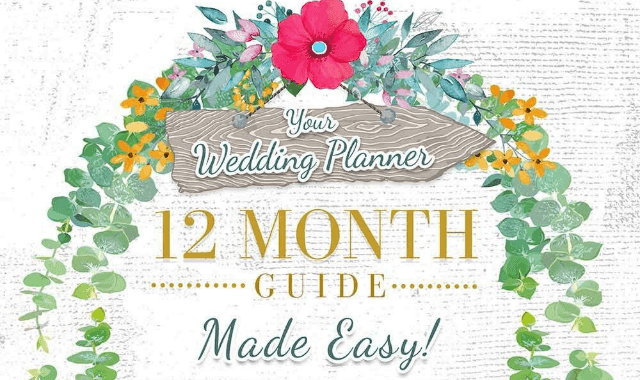 Your Wedding Planner: 12 Month Guide Made Easy!