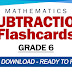 SUBTRACTION FLASHCARDS for GRADE 6 (Free Download)