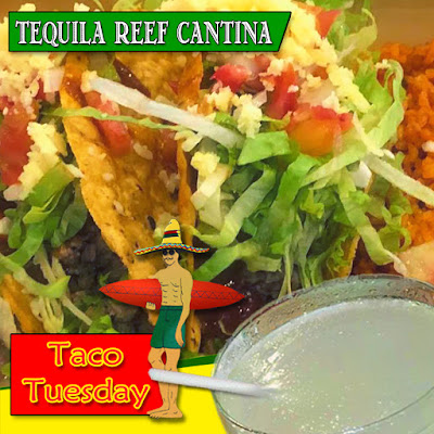 Tequila Reef Cantina Taco Tuesday Special