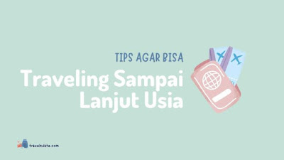 gimana caranya agar tetap kuat traveling