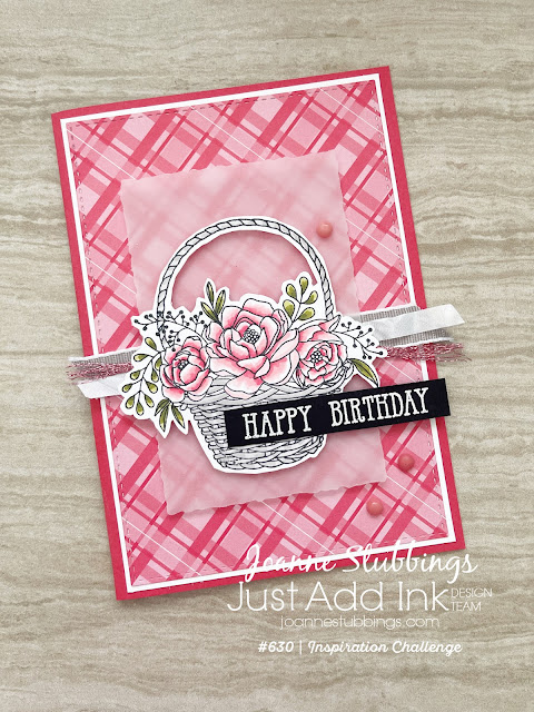 Jo's Stamping Spot - Just Add Ink Challenge #630 using Blossoming Basket stamp set by Stampin' Up!