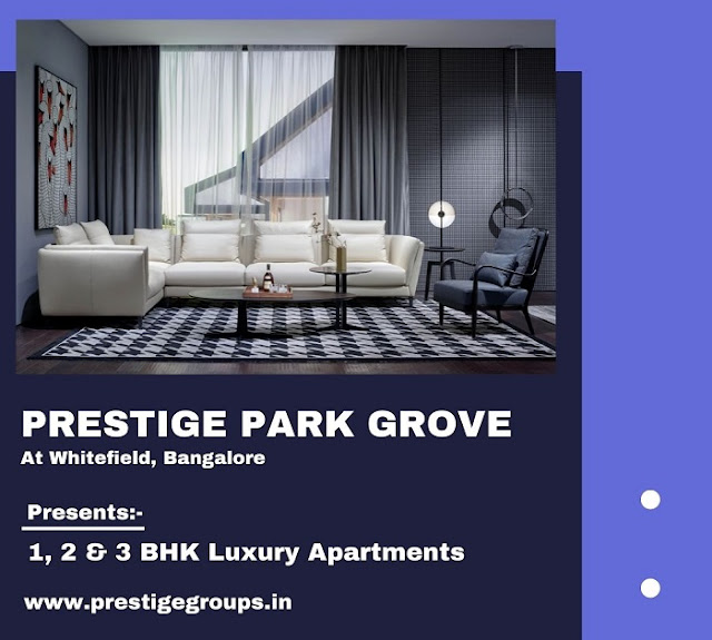 Prestige Park Grove Bangalore