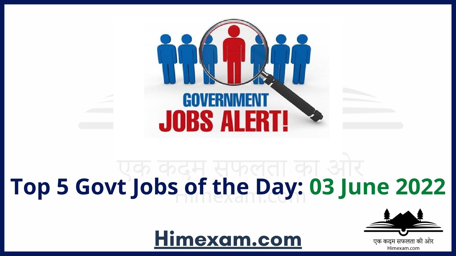 Top 5 Govt Jobs of the Day: 03 June 2022