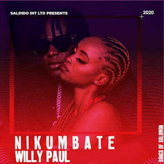 New Audio|Willy Paul-NIKUMBATE|Download Official Mp3 