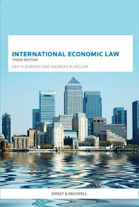 International Economic Law. Asif Qureshi, Andreas Ziegler