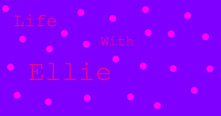 Life with Ellie