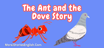 The Ant and The Dove Story in English with Moral and Images