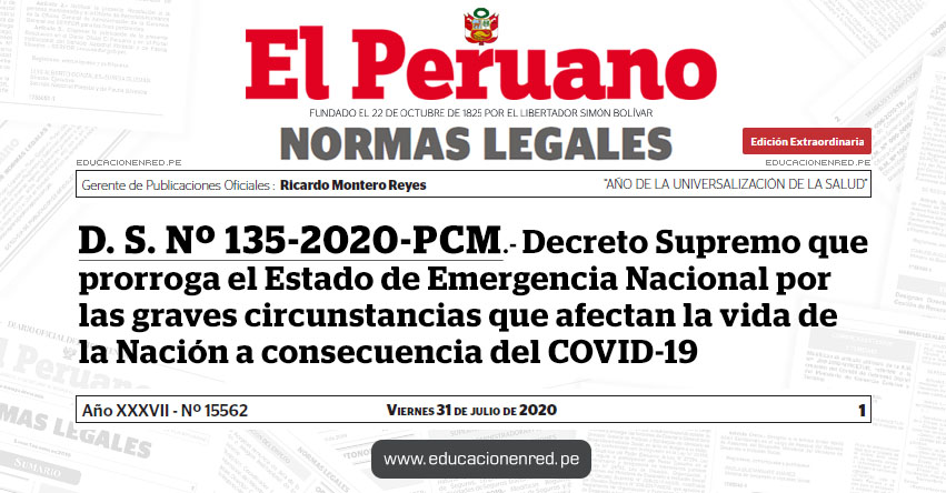 D. S. Nº 135-2020-PCM.- Decreto Supremo que prorroga el Estado de Emergencia Nacional por las graves circunstancias que afectan la vida de la Nación a consecuencia del COVID-19