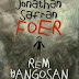 Jonathan Safran Foer - Rém hangosan és irtó közel