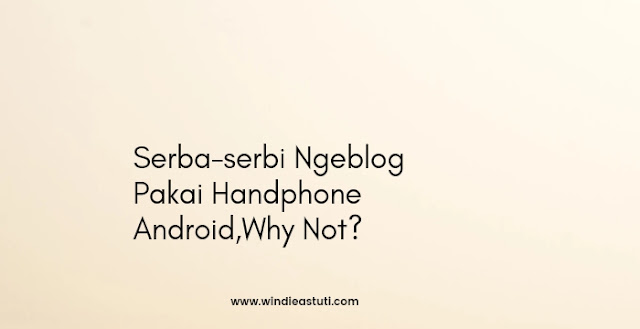 ngeblog dari handphone android