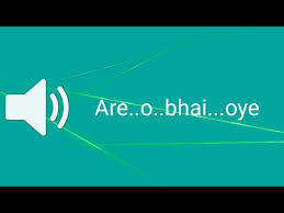 Are o bhai oye funny meme sound download