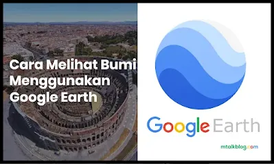 Cara Melihat Bumi Menggunakan Google Earth