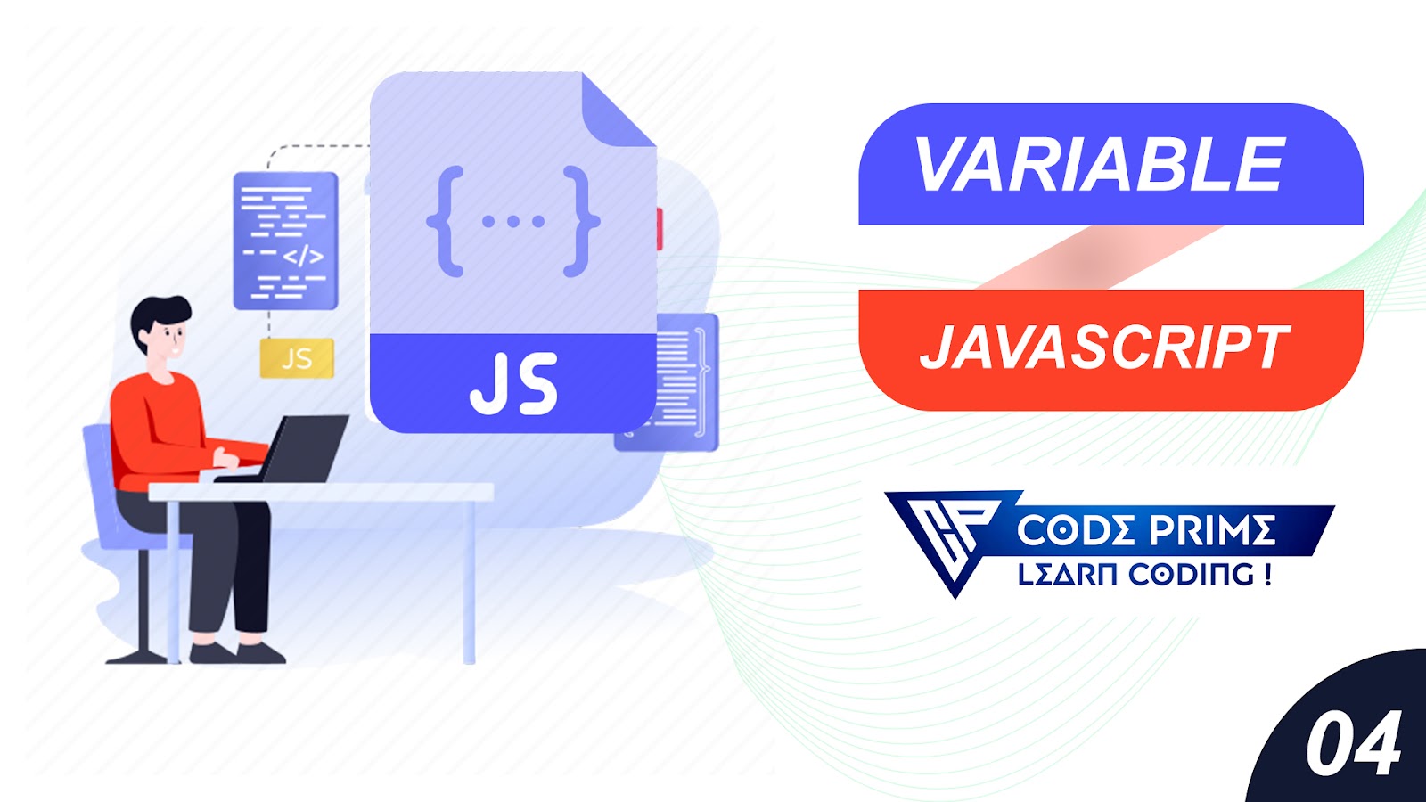 global variable javascript,
types of variables in javascript,
string to variable javascript,
var vs let javascript,
scope of variables in javascript,
var function javascript,
var java,
javascript let,codeprime, coding tutorial, how to learn coding easy way to learn coding