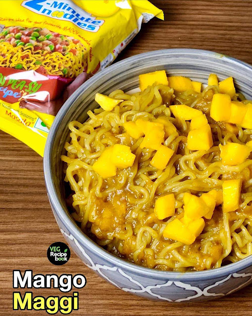 Mango Maggi Noodles Recipe | Aam wali Maggi Recipe