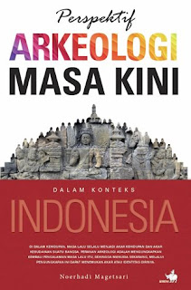 Perspektif Arkeologi Masa Kini dalam Konteks Indonesia