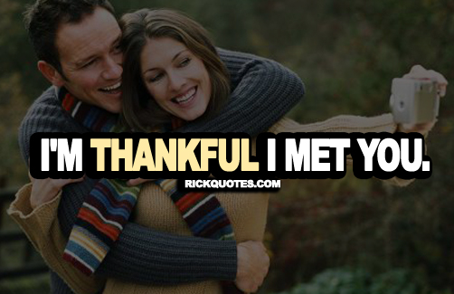 Love Quotes | Thankful I Met You