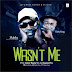 [New Music] Maleke feat. Harrysong – Wasn’t Me