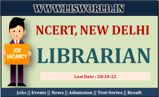 Recruitment for Librarian at NCERT, New Delhi 2022