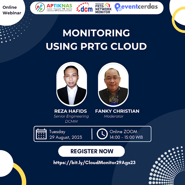 Join Our Webinar Monitoring Using PRTG Cloud - 29  Agustus 2023