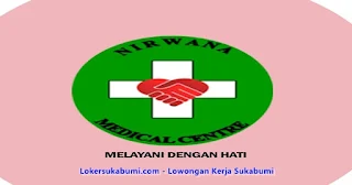 Lowongan Kerja Klinik Nirwana Medical Centre Palabuhan Ratu Sukabumi