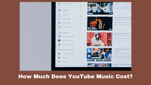How Much Does YouTube Music Cost?