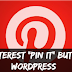 How To Add Pinterest "Pin It" button to WordPress