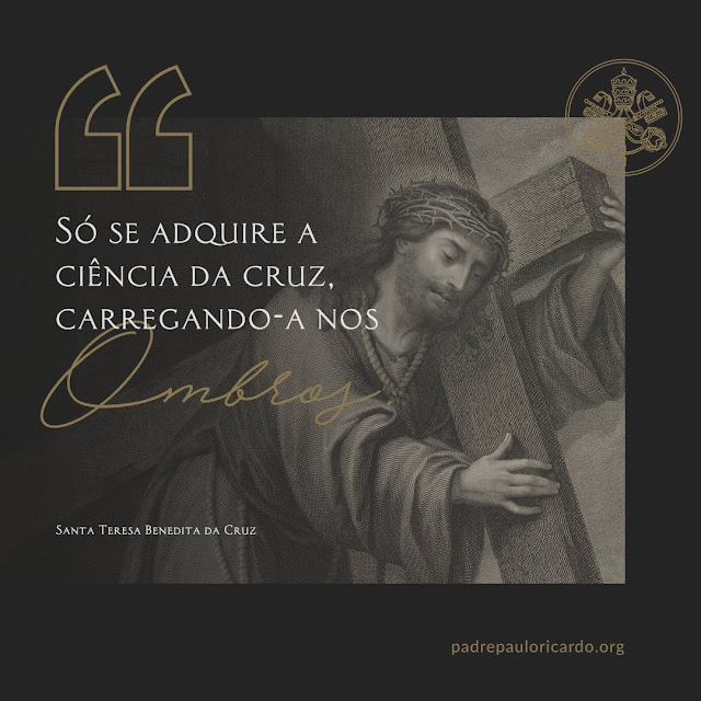 Frase de Santa Teresa Benedita da Cruz