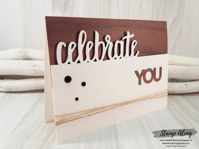 Stampin' Up! Wood textures dsp, Celebrate You thinlits